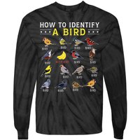 How To Identify A Bird Bird Watcher Bird Lover Tie-Dye Long Sleeve Shirt