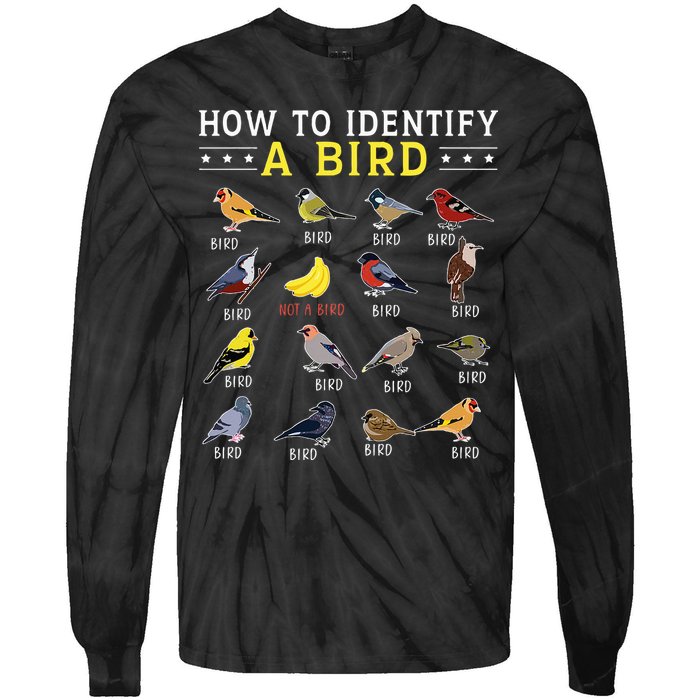 How To Identify A Bird Bird Watcher Bird Lover Tie-Dye Long Sleeve Shirt
