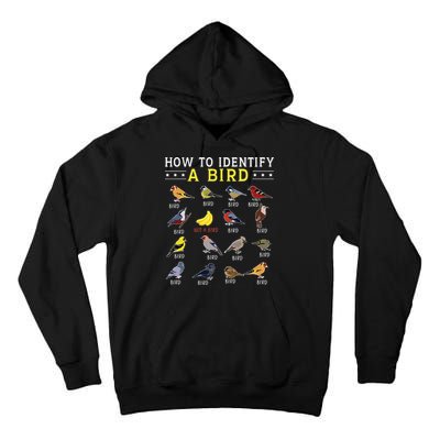 How To Identify A Bird Bird Watcher Bird Lover Tall Hoodie
