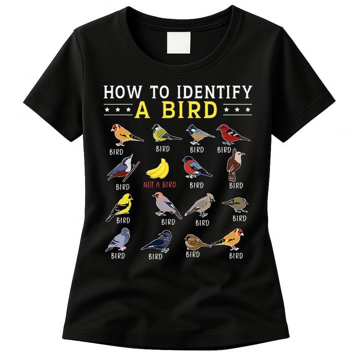 How To Identify A Bird Bird Watcher Bird Lover Womens T-Shirt