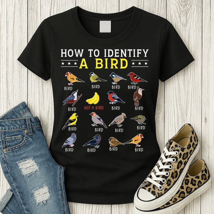 How To Identify A Bird Bird Watcher Bird Lover Womens T-Shirt