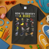 How To Identify A Bird Bird Watcher Bird Lover Kids T-Shirt