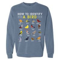 How To Identify A Bird Bird Watcher Bird Lover Garment-Dyed Sweatshirt