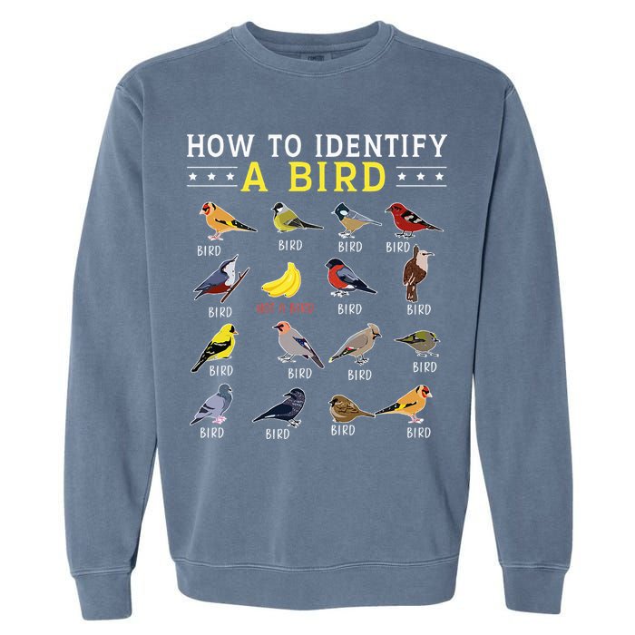 How To Identify A Bird Bird Watcher Bird Lover Garment-Dyed Sweatshirt
