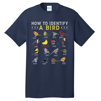 How To Identify A Bird Bird Watcher Bird Lover Tall T-Shirt