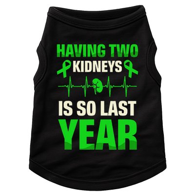 Having Two Is So Last Year Organ Donation Awareness Doggie Tank