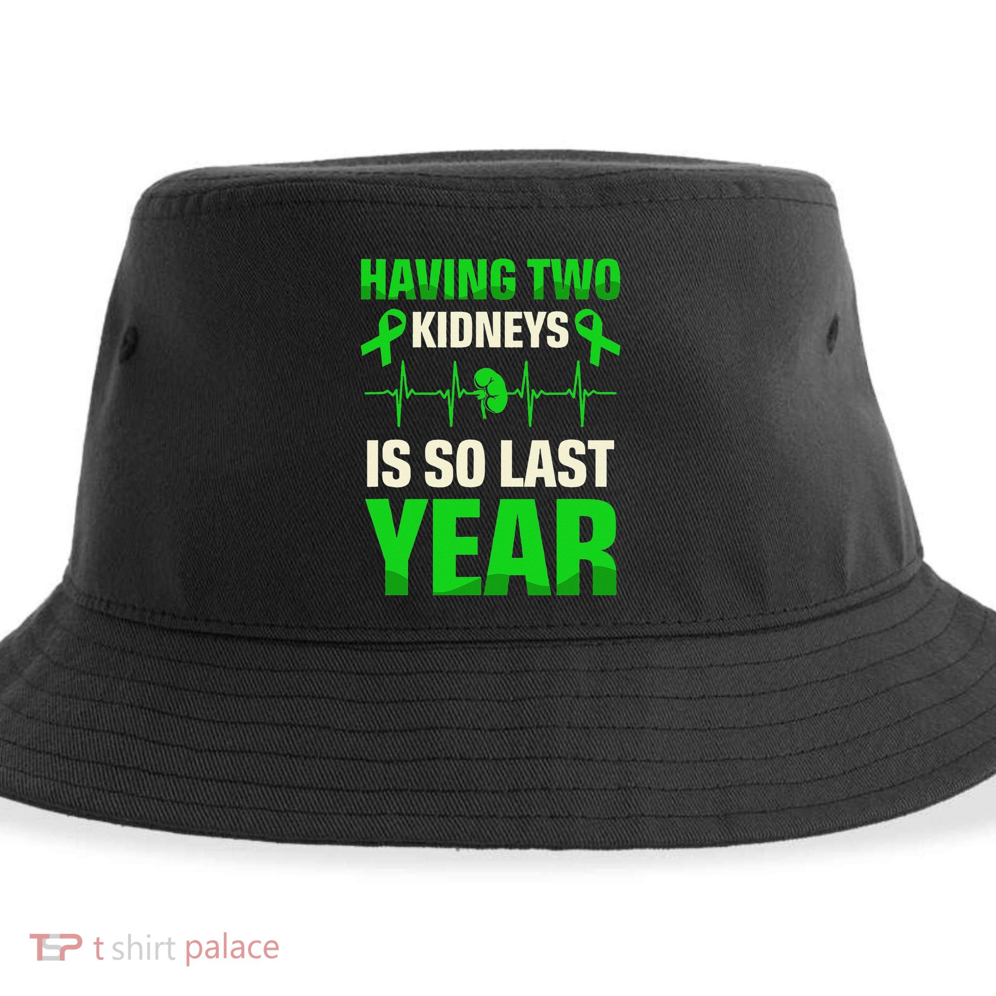 Having Two Is So Last Year Organ Donation Awareness Sustainable Bucket Hat