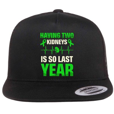 Having Two Is So Last Year Organ Donation Awareness Flatbill Hat