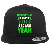 Having Two Is So Last Year Organ Donation Awareness Flat Bill Trucker Hat