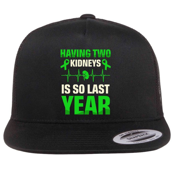 Having Two Is So Last Year Organ Donation Awareness Flat Bill Trucker Hat