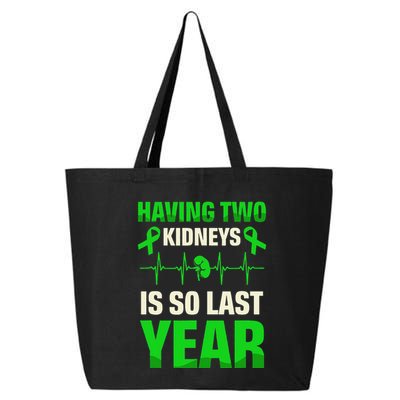 Having Two Is So Last Year Organ Donation Awareness 25L Jumbo Tote
