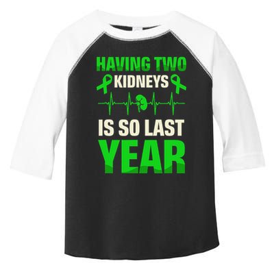 Having Two Is So Last Year Organ Donation Awareness Toddler Fine Jersey T-Shirt