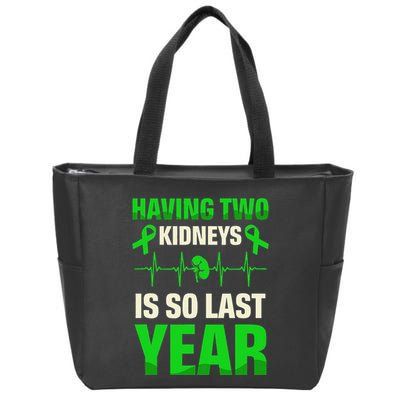 Having Two Is So Last Year Organ Donation Awareness Zip Tote Bag