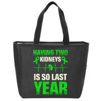 Having Two Is So Last Year Organ Donation Awareness Zip Tote Bag