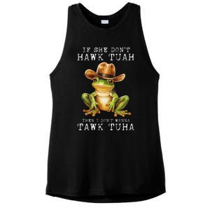 Hawk Tush If She DonT Hawk Tuah I DonT Wanna Tawk Tuha Ladies PosiCharge Tri-Blend Wicking Tank