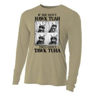 Hawk Tush If She DonT Hawk Tuah I DonT Tawk Tuha Cooling Performance Long Sleeve Crew