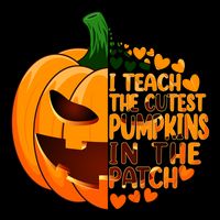 Halloween Teacher I Teach The Cutest Pumpkins In The Patch Gift Drawstring Bag