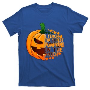 Halloween Teacher I Teach The Cutest Pumpkins In The Patch Gift T-Shirt