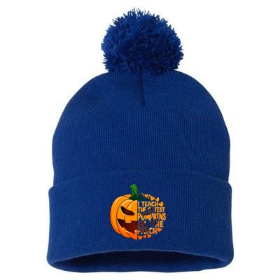 Halloween Teacher I Teach The Cutest Pumpkins In The Patch Gift Pom Pom 12in Knit Beanie