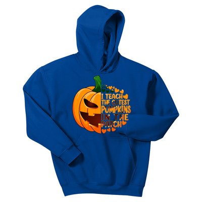 Halloween Teacher I Teach The Cutest Pumpkins In The Patch Gift Kids Hoodie