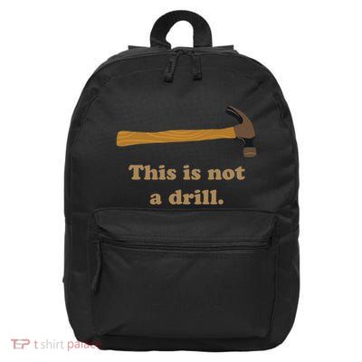Hammer This Is Not A Drill 16 in Basic Backpack