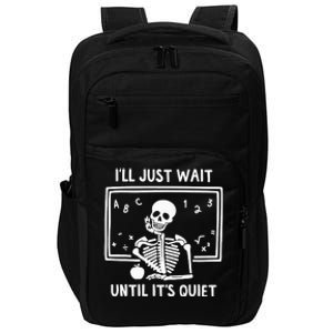 Halloween Teacher I'll Just Wait Until It's Quiet Impact Tech Backpack