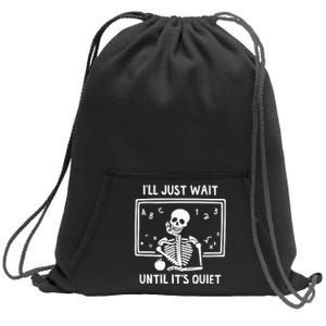 Halloween Teacher I'll Just Wait Until It's Quiet Sweatshirt Cinch Pack Bag