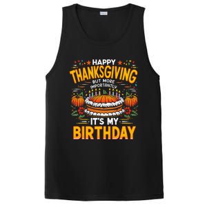 Happy Thanksgiving It S My Birthday Pumpkin Pie Thankful Day PosiCharge Competitor Tank