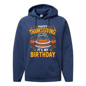 Happy Thanksgiving It S My Birthday Pumpkin Pie Thankful Day Performance Fleece Hoodie