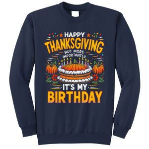 Happy Thanksgiving It S My Birthday Pumpkin Pie Thankful Day Sweatshirt