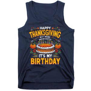 Happy Thanksgiving It S My Birthday Pumpkin Pie Thankful Day Tank Top