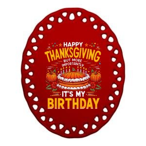 Happy Thanksgiving It S My Birthday Pumpkin Pie Thankful Day Ceramic Oval Ornament