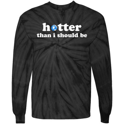 Hotter Than I Should Be Earth Tie-Dye Long Sleeve Shirt