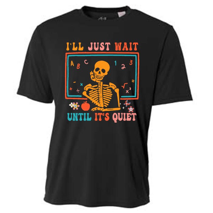 Halloween Teacher ILl Just Wait Until ItS Quiet Cooling Performance Crew T-Shirt