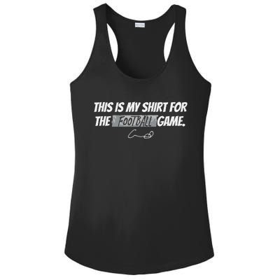 Humphrey This Is My For The Football Game Ladies PosiCharge Competitor Racerback Tank