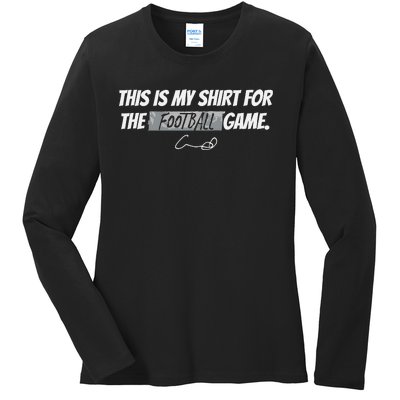 Humphrey This Is My For The Football Game Ladies Long Sleeve Shirt