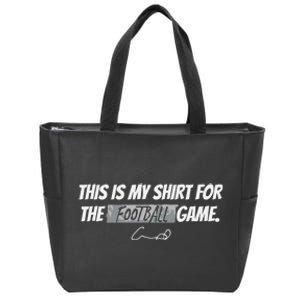 Humphrey This Is My For The Football Game Zip Tote Bag