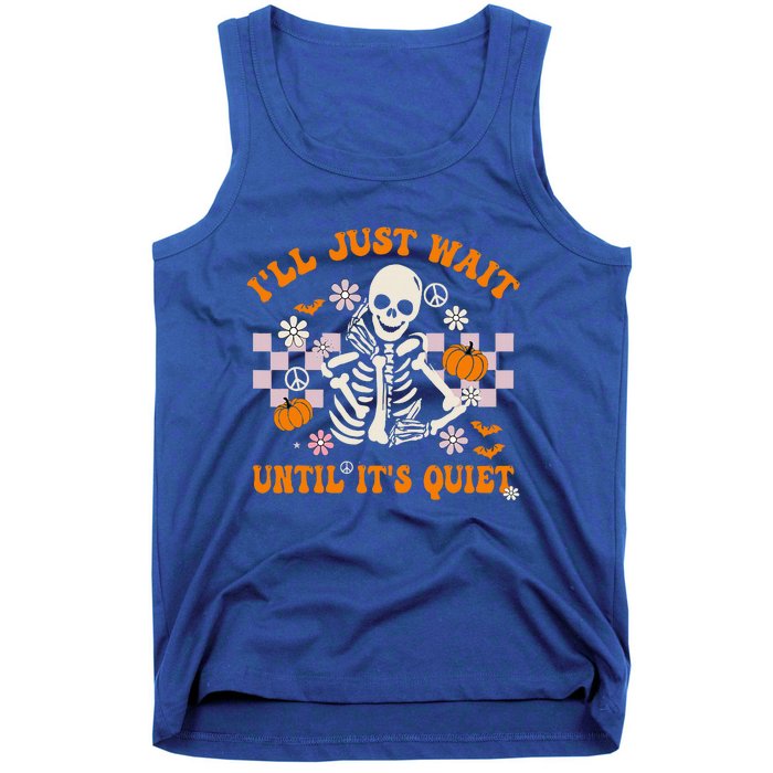 Halloween Teacher I'll Just Wait Until It's Quiet Teacher Tank Top