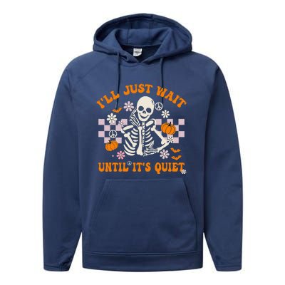 Halloween Teacher I'll Just Wait Until It's Quiet Teacher Performance Fleece Hoodie