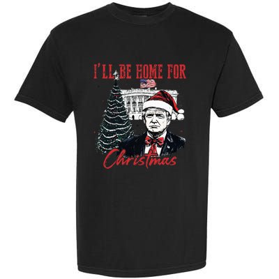 Humorous Trump Ill Be Home For Christmas 2024 Garment-Dyed Heavyweight T-Shirt