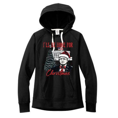 Humorous Trump Ill Be Home For Christmas 2024 Women's Fleece Hoodie