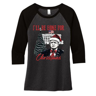 Humorous Trump Ill Be Home For Christmas 2024 Women's Tri-Blend 3/4-Sleeve Raglan Shirt