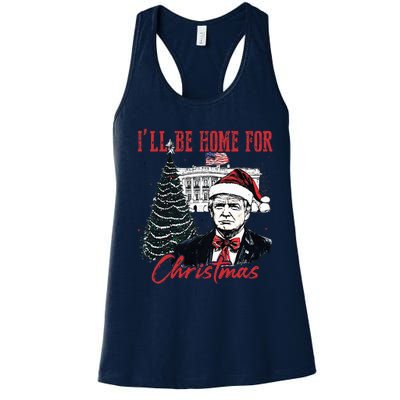 Humorous Trump Ill Be Home For Christmas 2024 Women's Racerback Tank