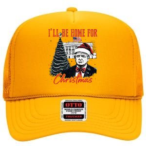 Humorous Trump Ill Be Home For Christmas 2024 High Crown Mesh Back Trucker Hat