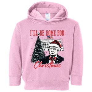 Humorous Trump Ill Be Home For Christmas 2024 Toddler Hoodie