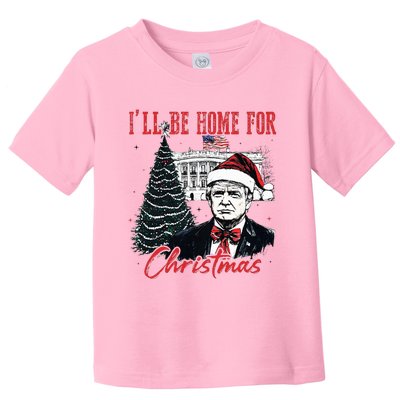 Humorous Trump Ill Be Home For Christmas 2024 Toddler T-Shirt