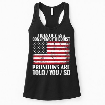 Hot Trend I Identify As A Conspiracy Theorist Pronouns Are Told You So Womens Tank Top