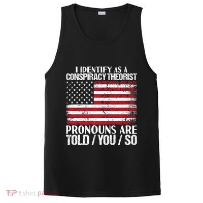 Hot Trend I Identify As A Conspiracy Theorist Pronouns Are Told You So PosiCharge Competitor Tank