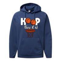 Hoop There It Is Basketball Players Fans Performance Fleece Hoodie