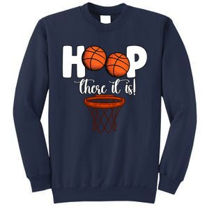 Hoop There It Is Basketball Players Fans Sweatshirt